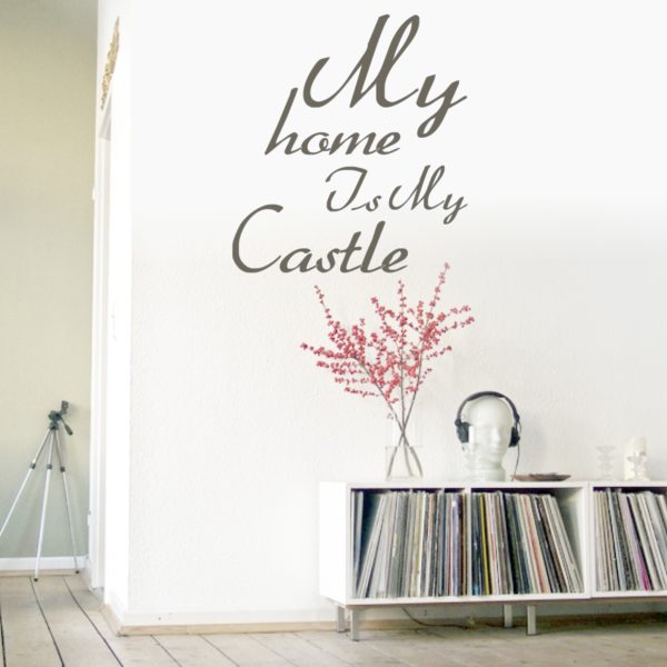 Wandtattoo My home is My Castle